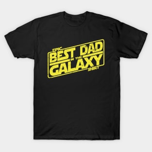 Best Dad in the Galaxy T-Shirt